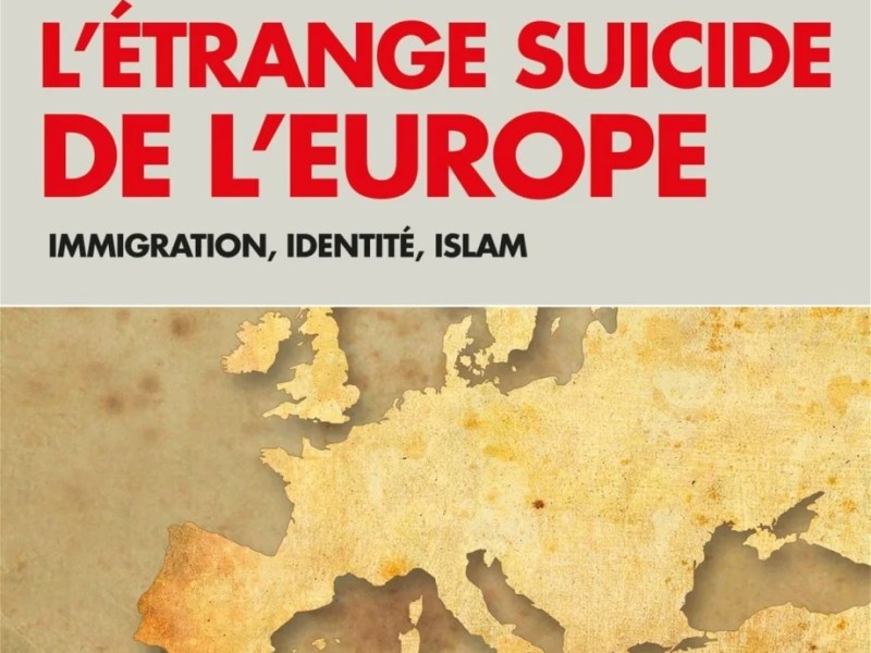 L’étrange suicide de&nbsp;l’Europe
